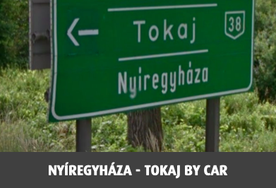 Nyíregyháza - Tokaj by car