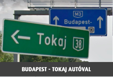 Budapest - Tokaj autóval